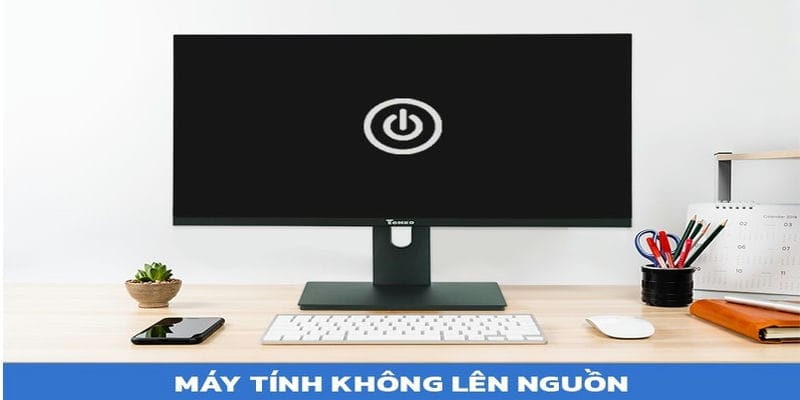 Máy Tính Bật Không Lên Nguồn? Nguyên Nhân & Cách Khắc Phục Đơn Giản 2 may tinh bat khong len nguon 4