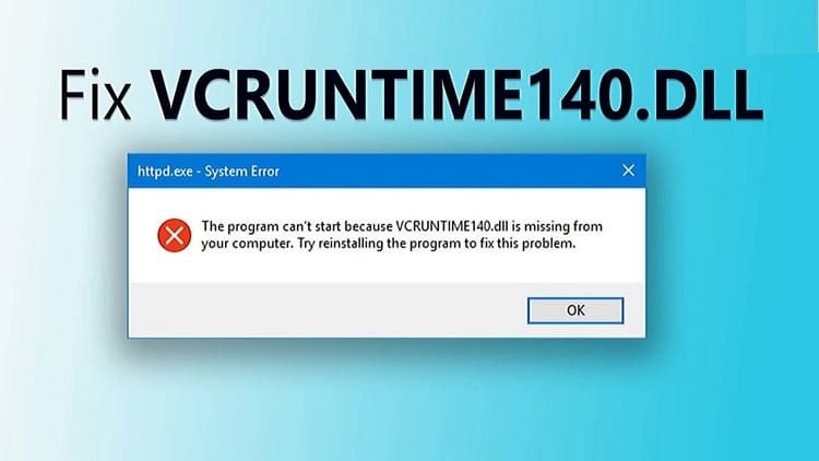 Hướng Dẫn Sửa Lỗi vcruntime140.dll Bị Thiếu Chi Tiết 9 vcruntime140.dll is missing