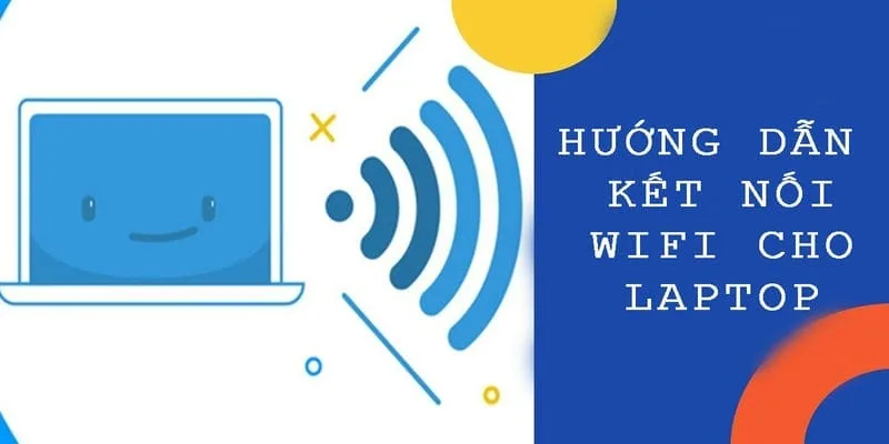 cach ket noi wifi cho laptop 1